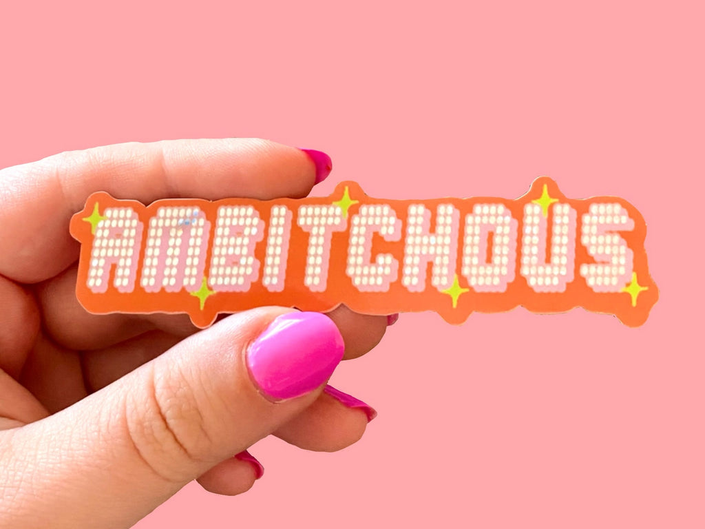 Ambitchous Glitter Sticker