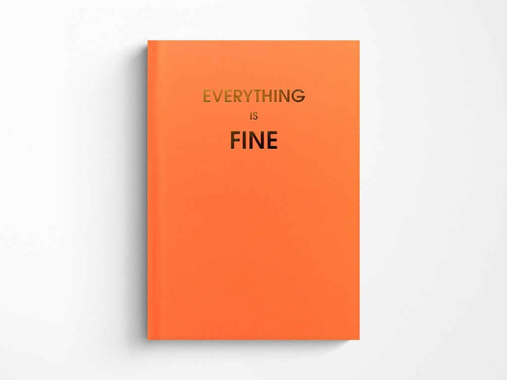 Everything Is Fine Journal